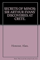 Secrets of Minos;: Sir Arthur Evans' discoveries at Crete B0006AWOX0 Book Cover