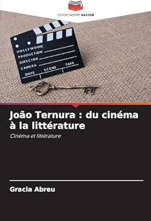 João Ternura : du cinéma à la littérature: Cinéma et littérature