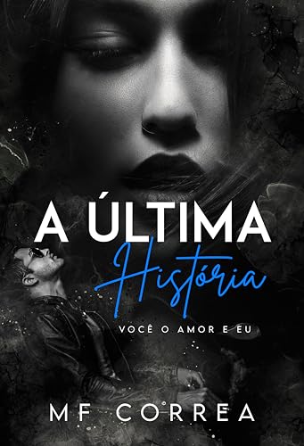 A Última História: Você o amor e eu