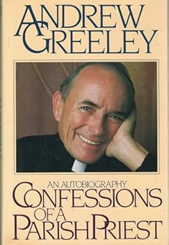 Confessions Of A Parish Priest: An Autobiography