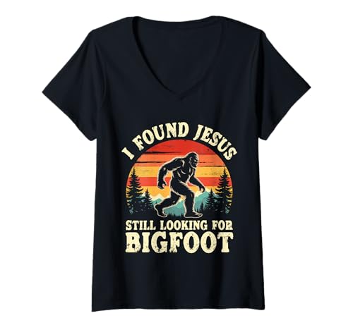 Women's Funny I God Found Jesus Still Looking for Bigfoot Christian V-Neck T-Shirt
