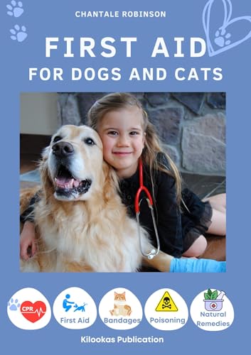 First Aid for Dogs and Cats (English Edition)