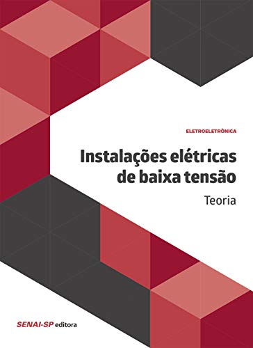 Instalações Elétricas de Baixa Tensão: Teoria