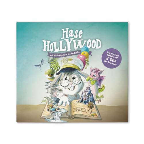 Hase Hollywood und das Geheimnis des Drachenlandes - Audio CDs: Hörspiel auf drei CDs inklusive MP3 Download