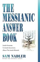 Messianic Answer Book: Jewish Answers to Jewish Questions about the Jewish Messiah 1537552244 Book Cover