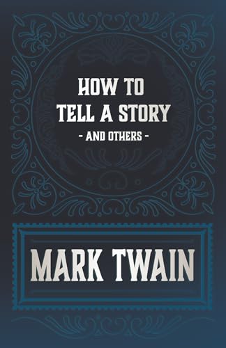 How to Tell a Story and Others