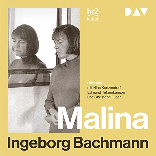 Malina Hörbuch von Ingeborg Bachmann