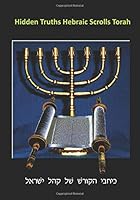 Hidden Truths Hebraic Scrolls Torah 1794511199 Book Cover