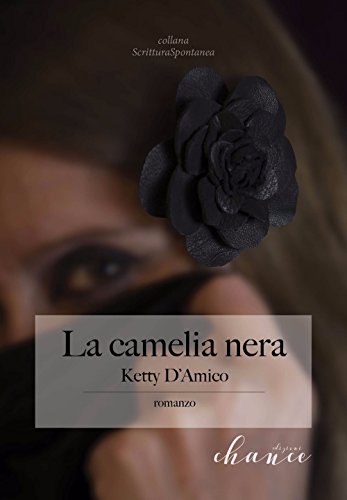 La Camelia Nera La Camelia Nera