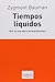 Tiempos liquidos. Vivir una epoca de incertidumbre (Spanish Edition)