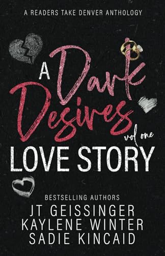 A Dark Desires Love Story: Volume 1