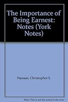 The Importance of Being Earnest: Notes (York Notes) 058278137X Book Cover