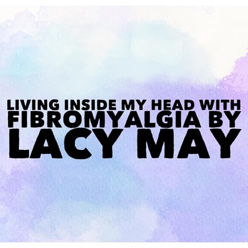 Living in my head with fibromyalgia Audiolibro Por Lacy May arte de portada