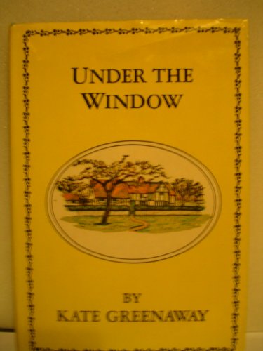 Under the Window 0517163365 Book Cover