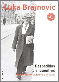 Paperback Despedidas y encuentros, memorias de la guerra y el exilio [Spanish] Book