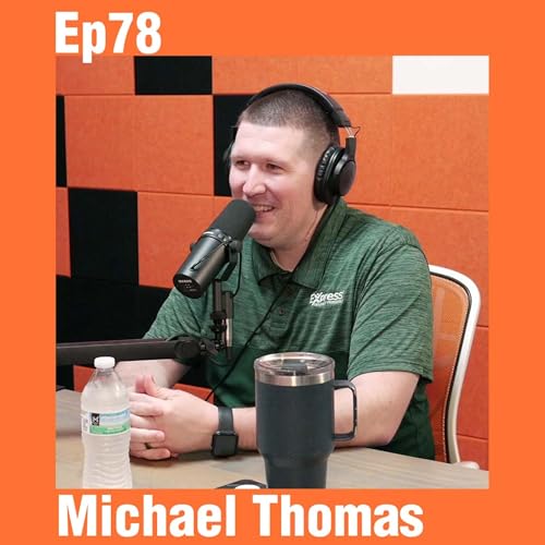 From Rock Bottom to Leadership - Ep78 w/ Michael Thomas