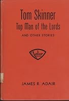 Tom Skinner, Top Man of the Lords, and Other Stories B00470CC0U Book Cover