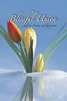 Blissful Union: With the Creator and Life partner 1944809139 Book Cover