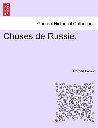 Choses de Russie. (French Edition)