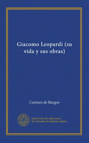Giacomo Leopardi (su vida y sus obras) (v.1)
