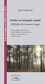 Raske on Kergeks Saada/Difficile de Devenir Leger