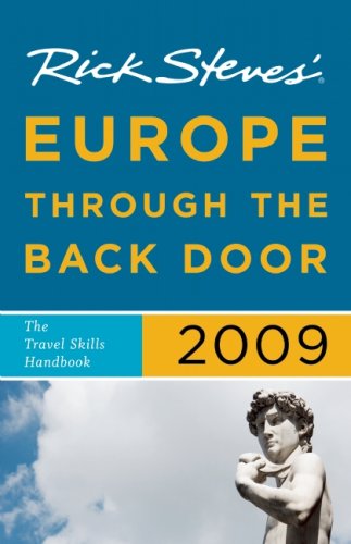 Rick Steves' Europe Through the Back Door 2009