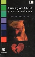 Inmejorable y otros relatos 8495700417 Book Cover