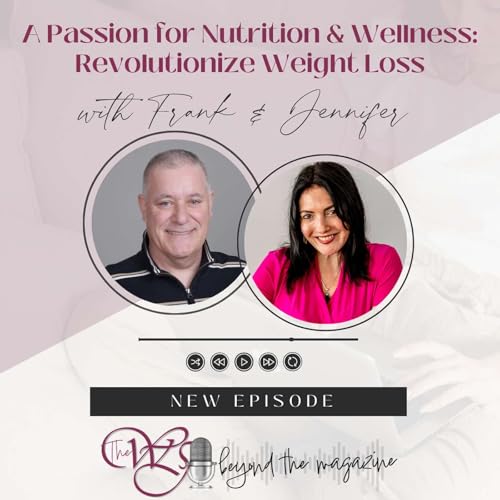 A Passion for Nutrition & Wellness: Revolutionize Weight Loss