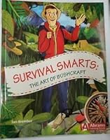 Survival Smarts: The Art of Bushcraft 0766451801 Book Cover