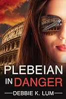 Plebeian In Danger 1944463011 Book Cover