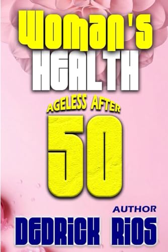 Woman's Health: Ageless After 50