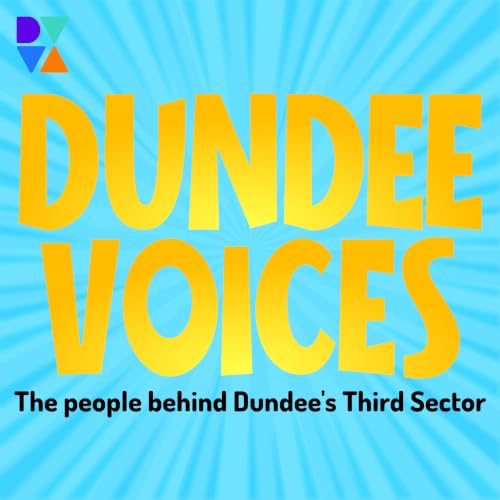 『Dundee Voices Podcast - Audio Edition』のカバーアート