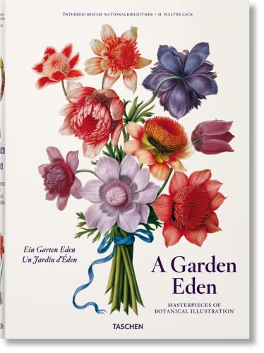 A Garden Eden. Masterpieces of Botanical Illustration (Multilingu...
