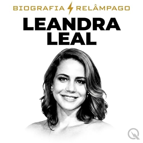Leandra Leal - Biografia Rel&acirc;mpago cover art