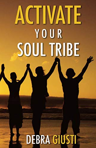 Activate Your Soul Tribe: Create Thriving Commu... 1708277730 Book Cover