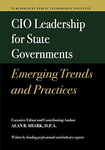 CIO Leadership for State Governments Emerging Trends & Practices