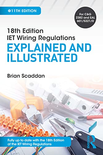 IET Wiring Regulations: Explained and Illustrated (English Edition)