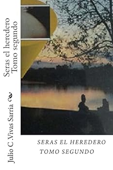 Paperback Seras el heredero Tomo segundo [Spanish] Book