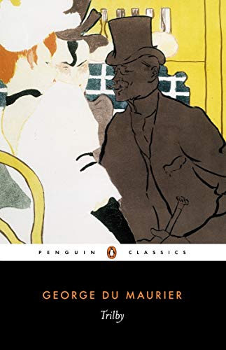 Trilby: George Du Maurier