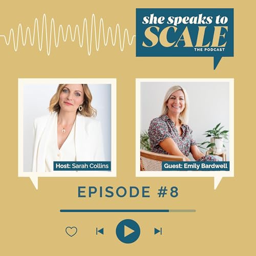8. Using Storytelling to Build Confidence and Connection with Emily Bardwell