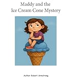 Maddy and the Ice Cream Cone Mystery