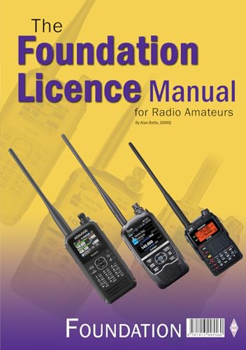 The RSGB Foundation Licence Manual for Radio Amateurs 3rd Ed: Latest updated edition with everything you need to pass the exam cover