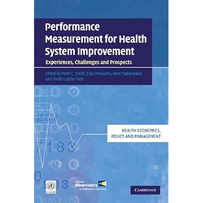 Performance Measurement for Health System Improvement
