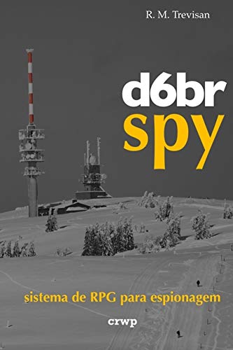 d6br Spy: Sistema de RPG para espionagem (Sistema d6br de RPG)