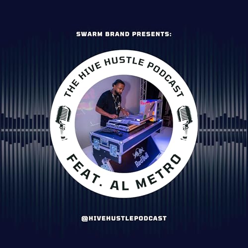 Hive Hustle S3 E10: Al Metro