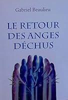 RETOUR DES ANGES DÉCHUS 2895901546 Book Cover
