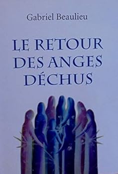 Paperback RETOUR DES ANGES DÉCHUS (LE) [French] Book
