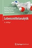 Lebensmittelanalytik (Springer-Lehrbuch) (German Edition)