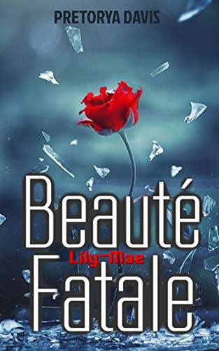 Télécharger Beauté Fatale: Lily-Mae PDF Ebook En Ligne