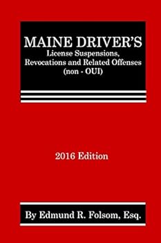 Paperback Maine Driver's License Suspensions, Revocations and Related Offenses (non-OUI) 2016 Book